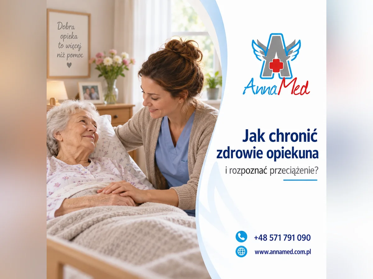 Grafika AnnaMed: Jak chronić zdrowie opiekuna i rozpoznać przeciążenie?