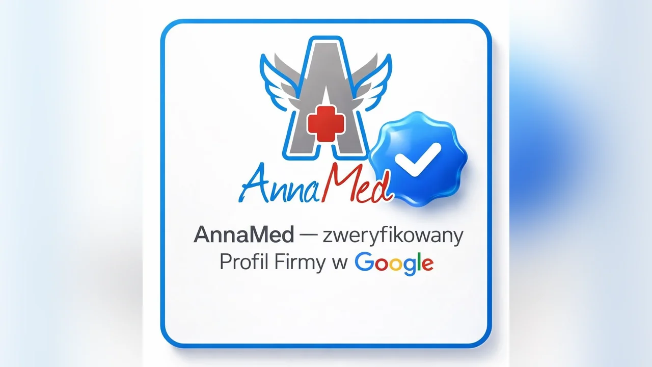 Grafika AnnaMed: AnnaMed ze zweryfikowanym Profilem Firmy w Google
